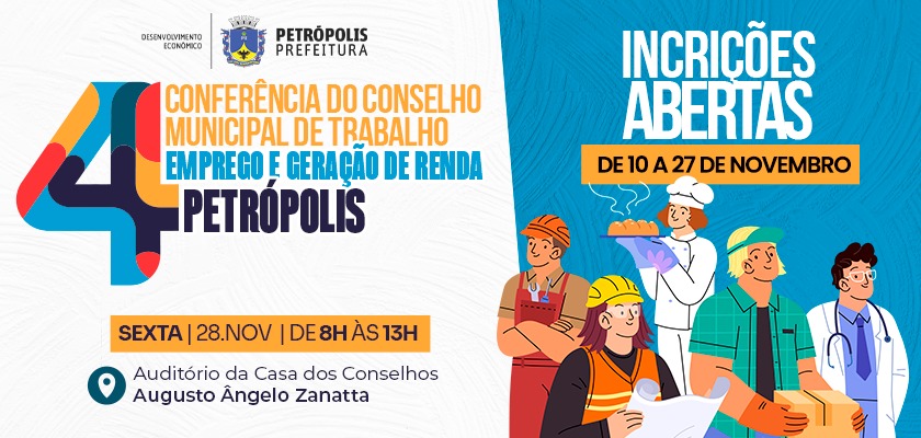 IV Conferência do conselho municipal de trabalho, emprego e geração de renda
